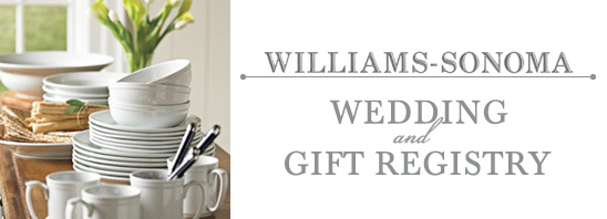 Williams Sonoma Registry - Start Your Wedding Registry